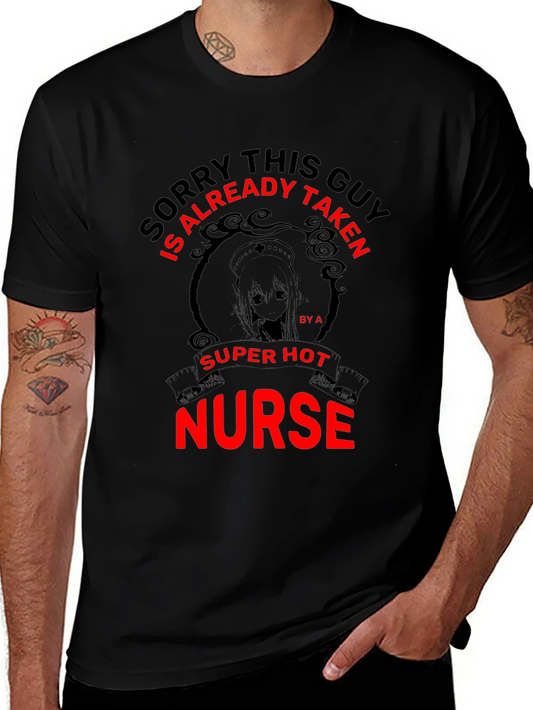 Funny Nurse T-Shirt - Sorry This Guy Is Taken!