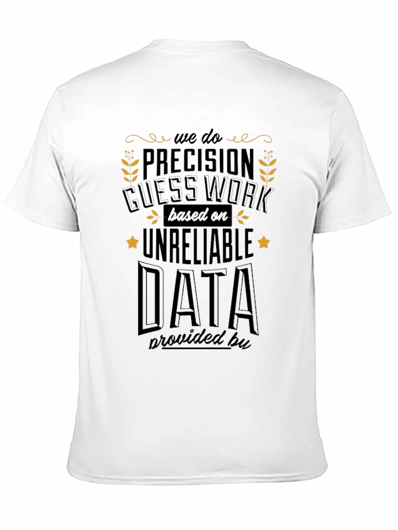 Precision Guesswork T-Shirt - Funny Data Science Tee
