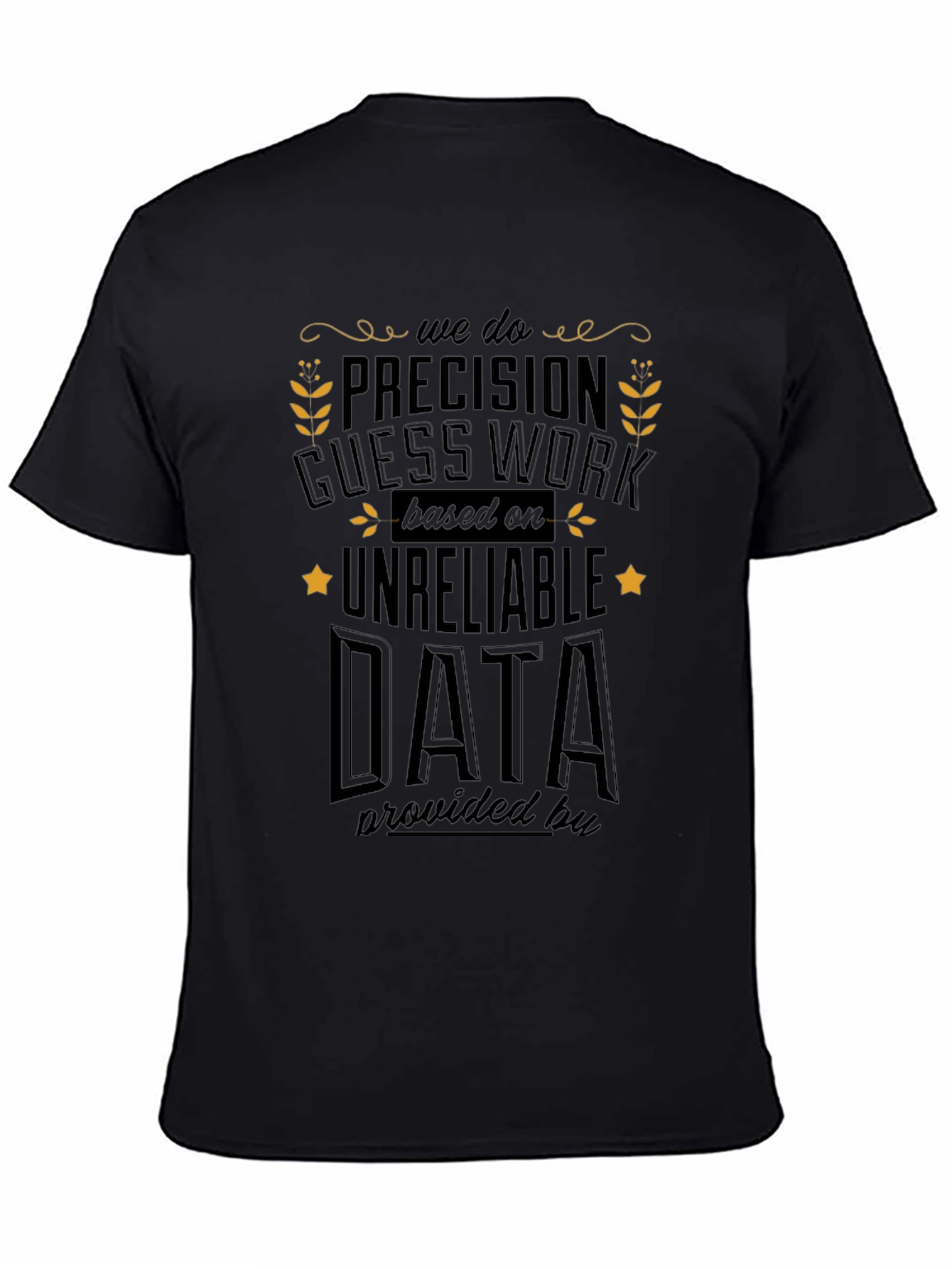 Precision Guesswork T-Shirt - Funny Data Science Tee
