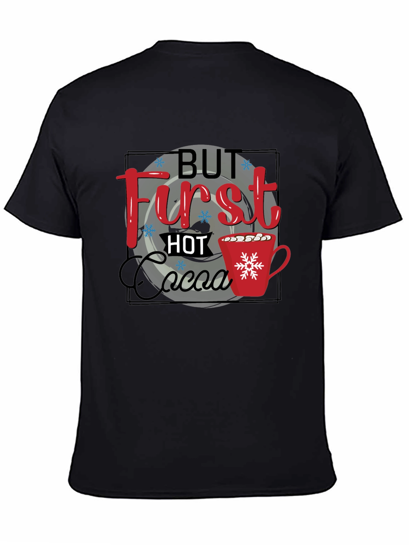 But First Hot Cocoa Graphic Tee