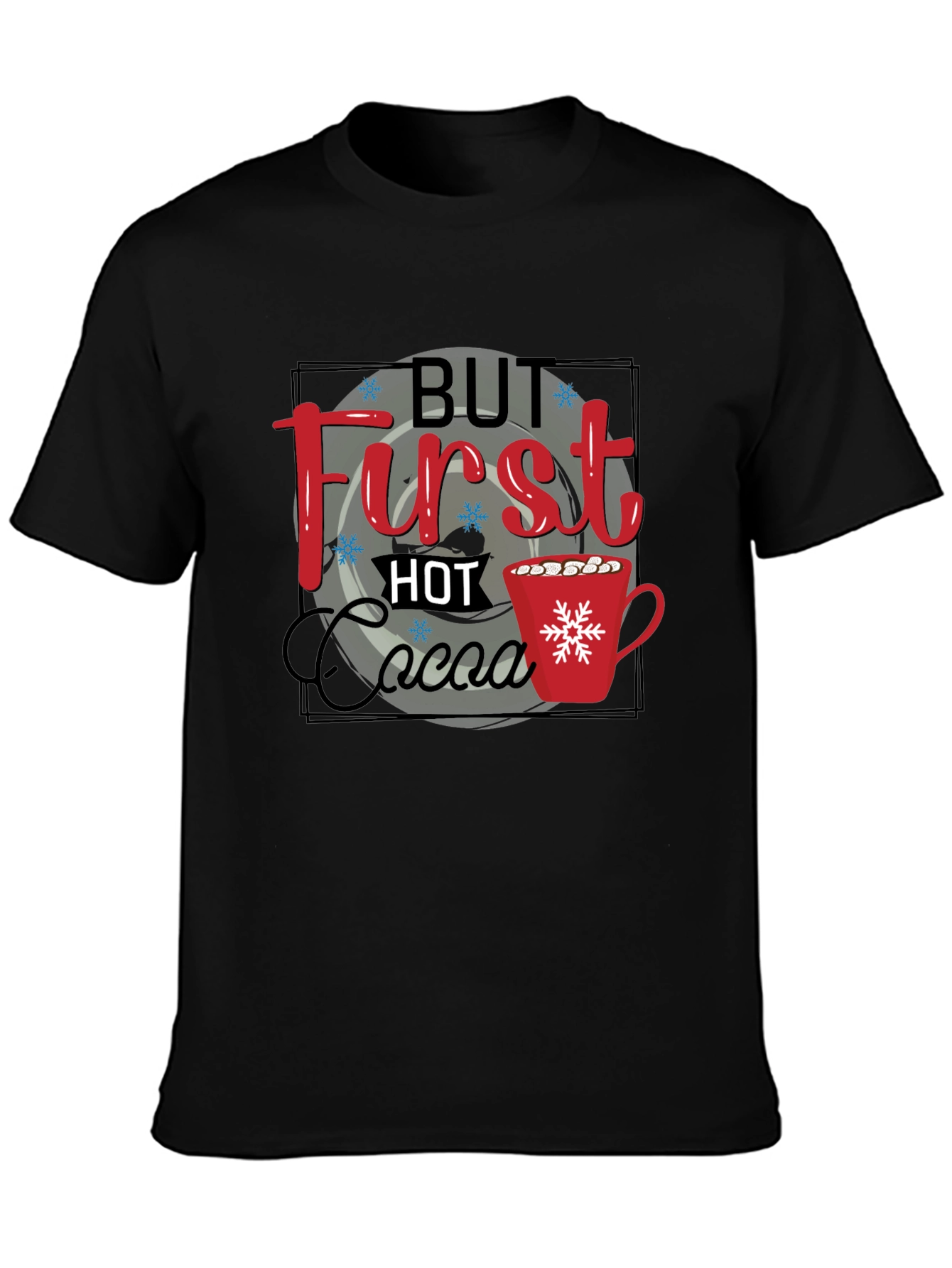 But First Hot Cocoa Graphic Tee