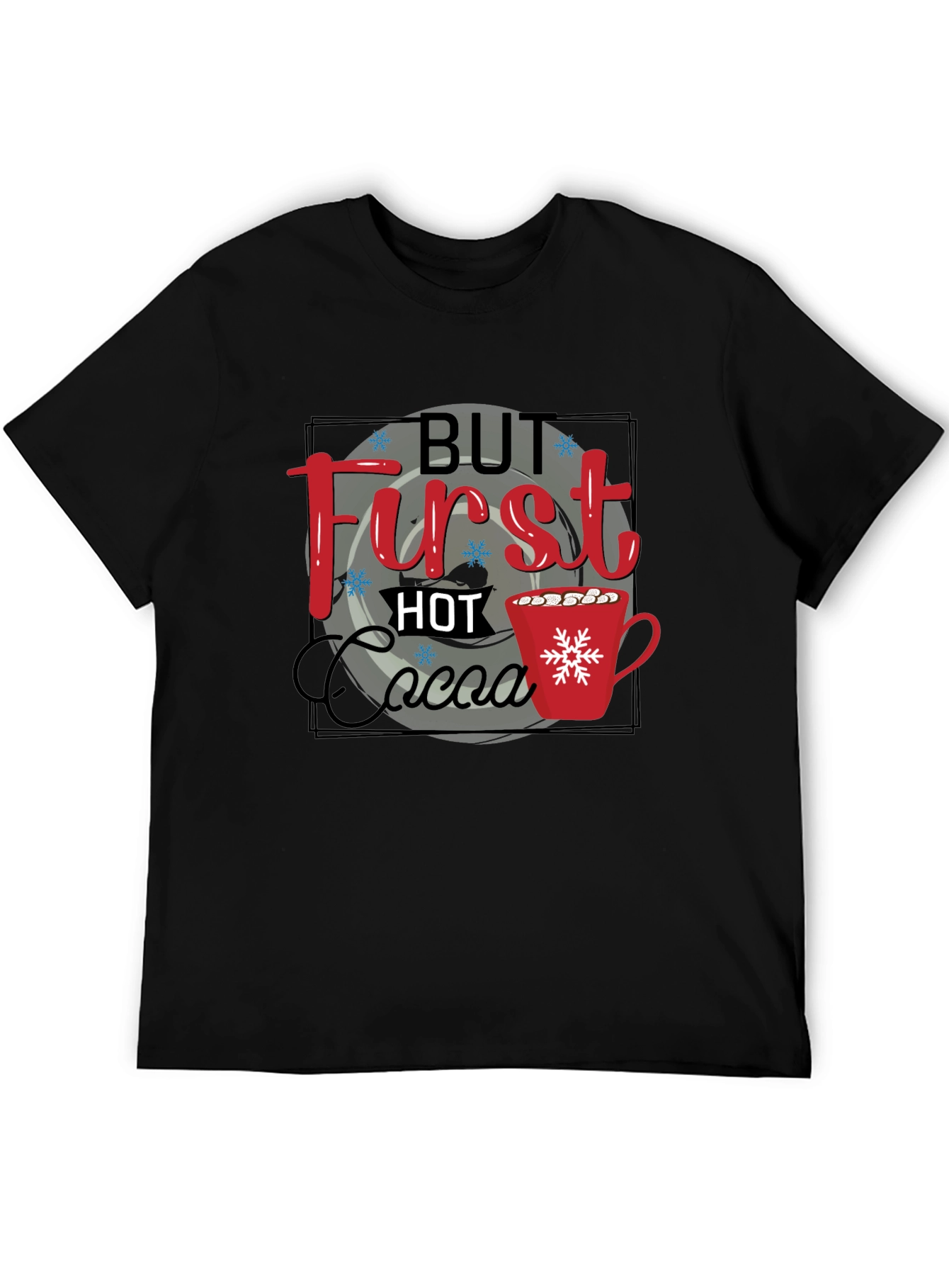 But First Hot Cocoa Graphic Tee