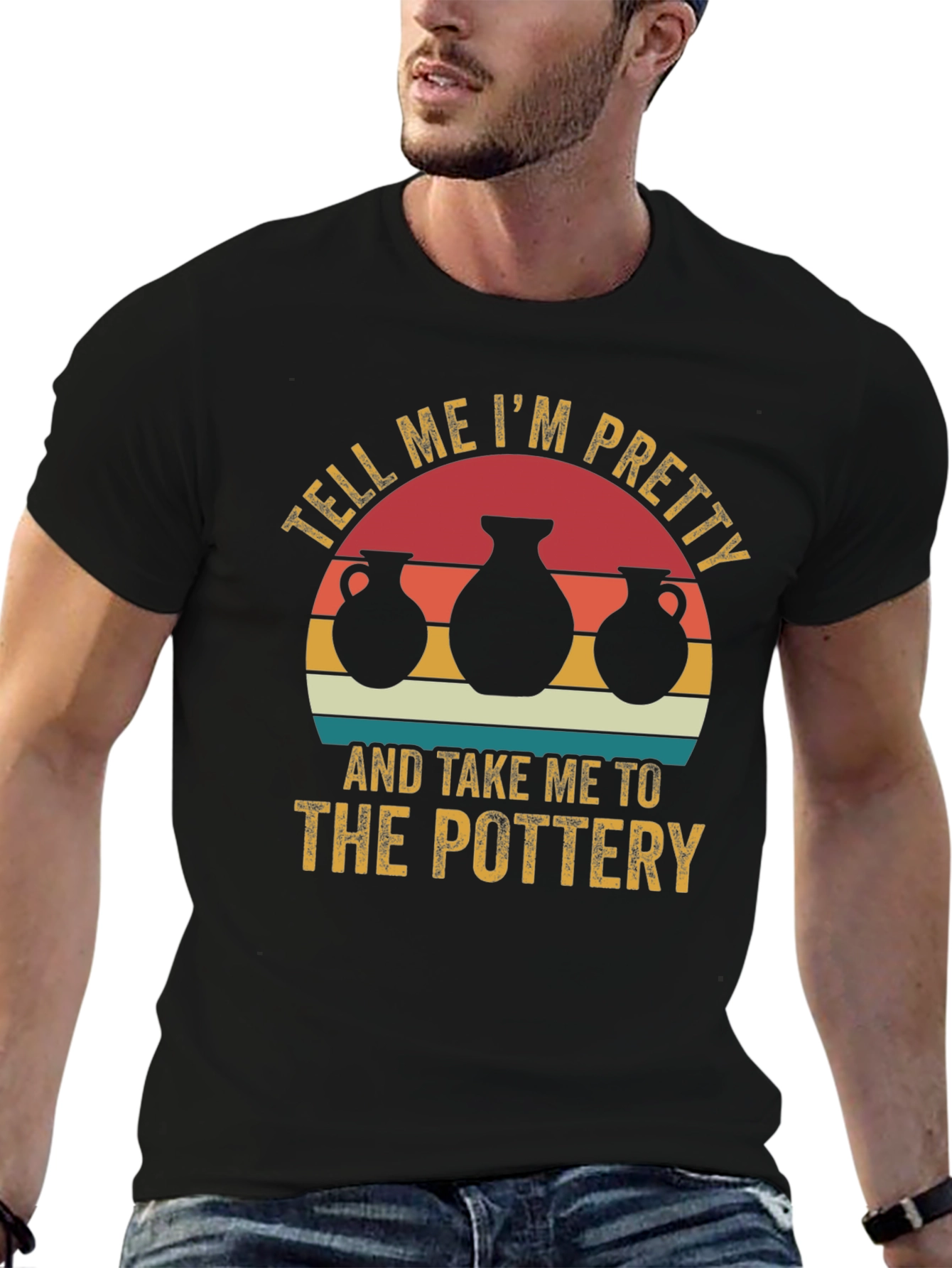 Pottery Lover Tee - Tell Me Im Pretty T-Shirt