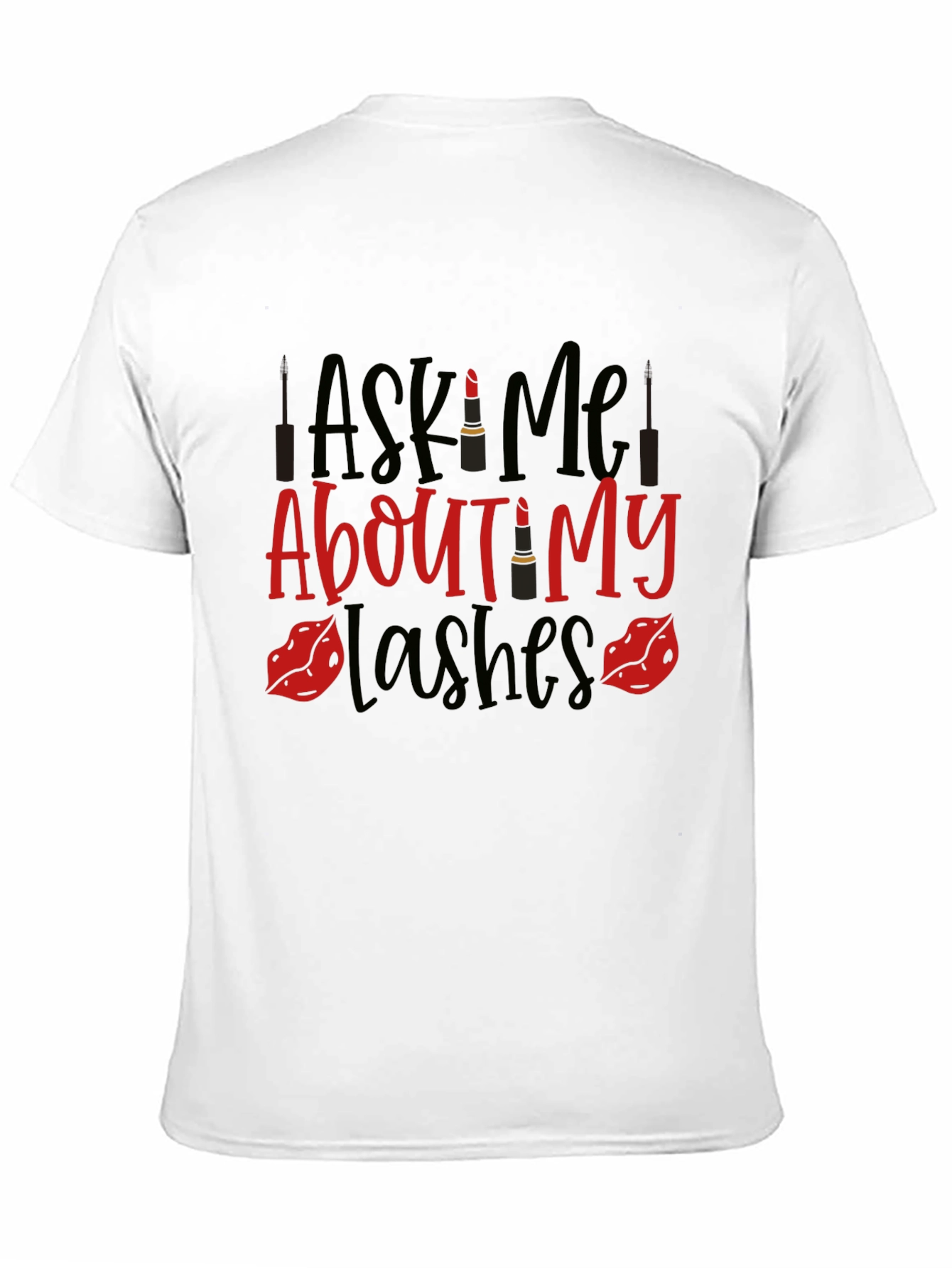 Ask Me About My Lashes Graphic Tee