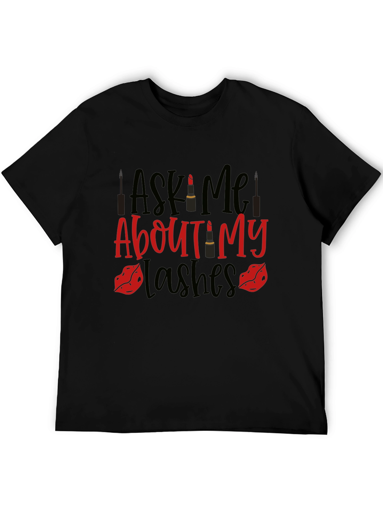Ask Me About My Lashes Graphic Tee