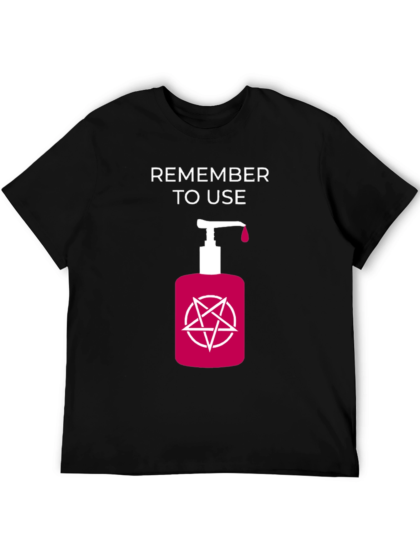 Remember to Use Hand Sanitizer T-Shirt