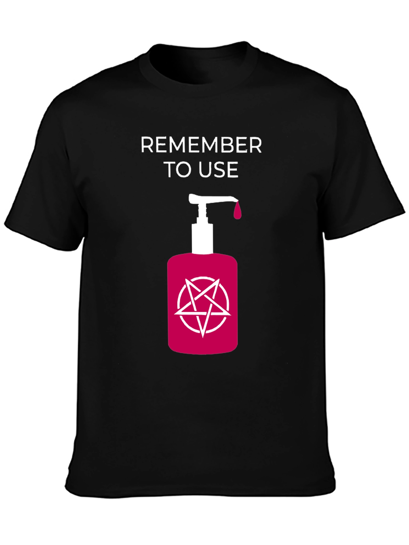 Remember to Use Hand Sanitizer T-Shirt