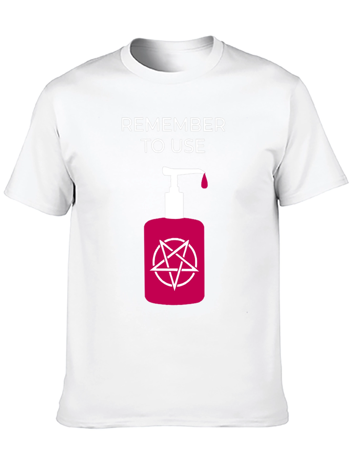 Remember to Use Hand Sanitizer T-Shirt