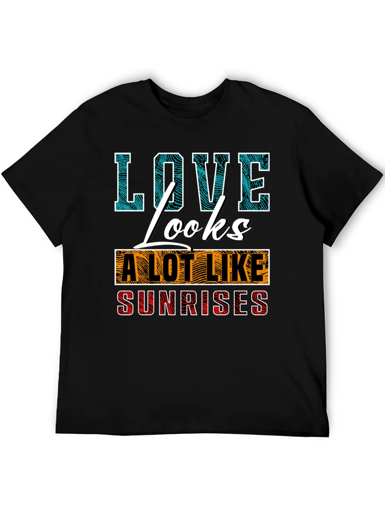 Love Looks Like Sunrises Graphic T-Shirt