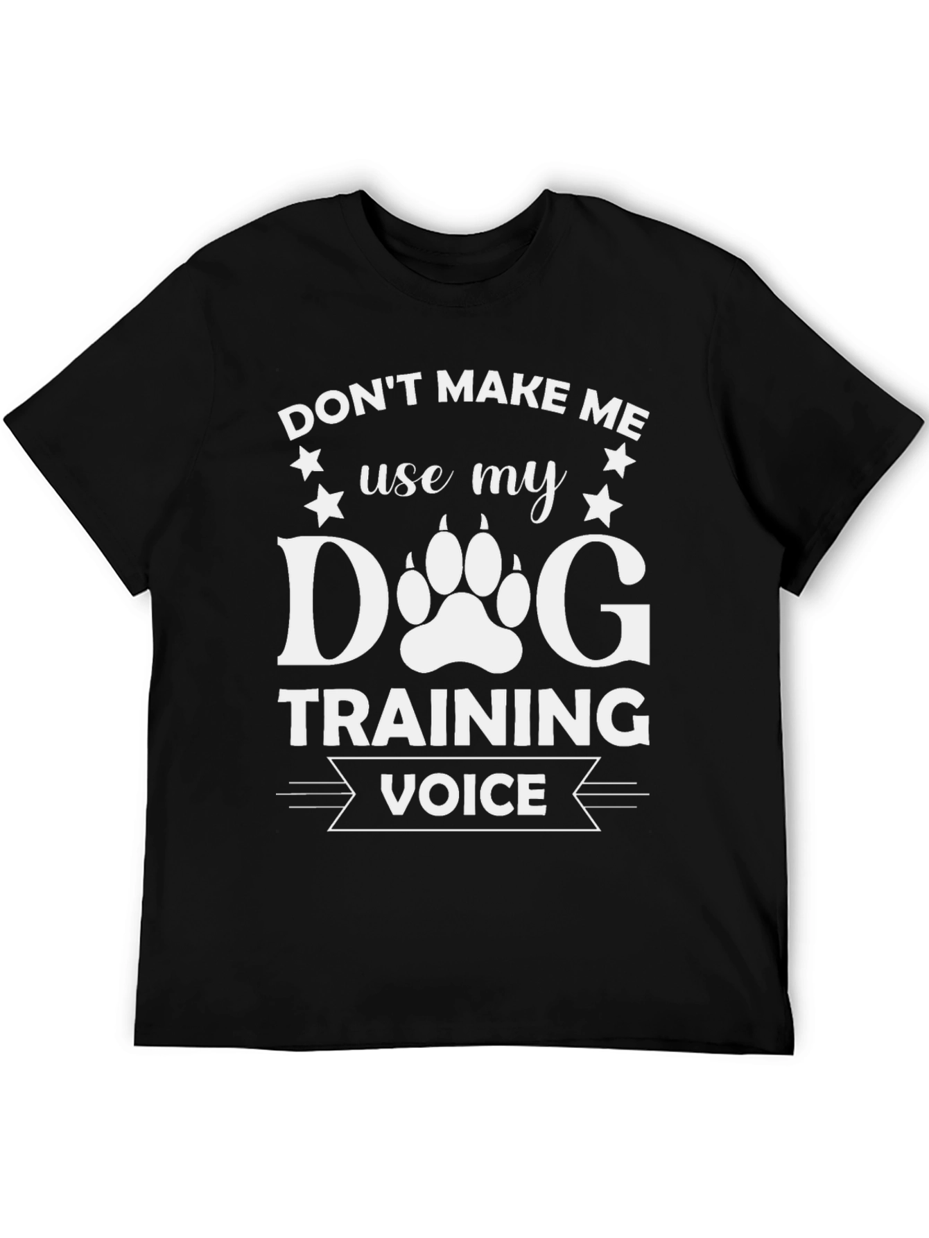 Dog Training Voice T-Shirt - Funny Dog Lover Tee
