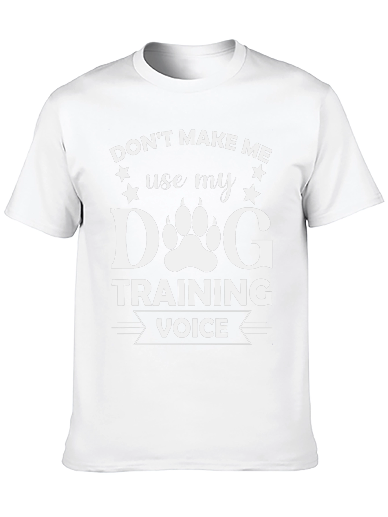 Dog Training Voice T-Shirt - Funny Dog Lover Tee
