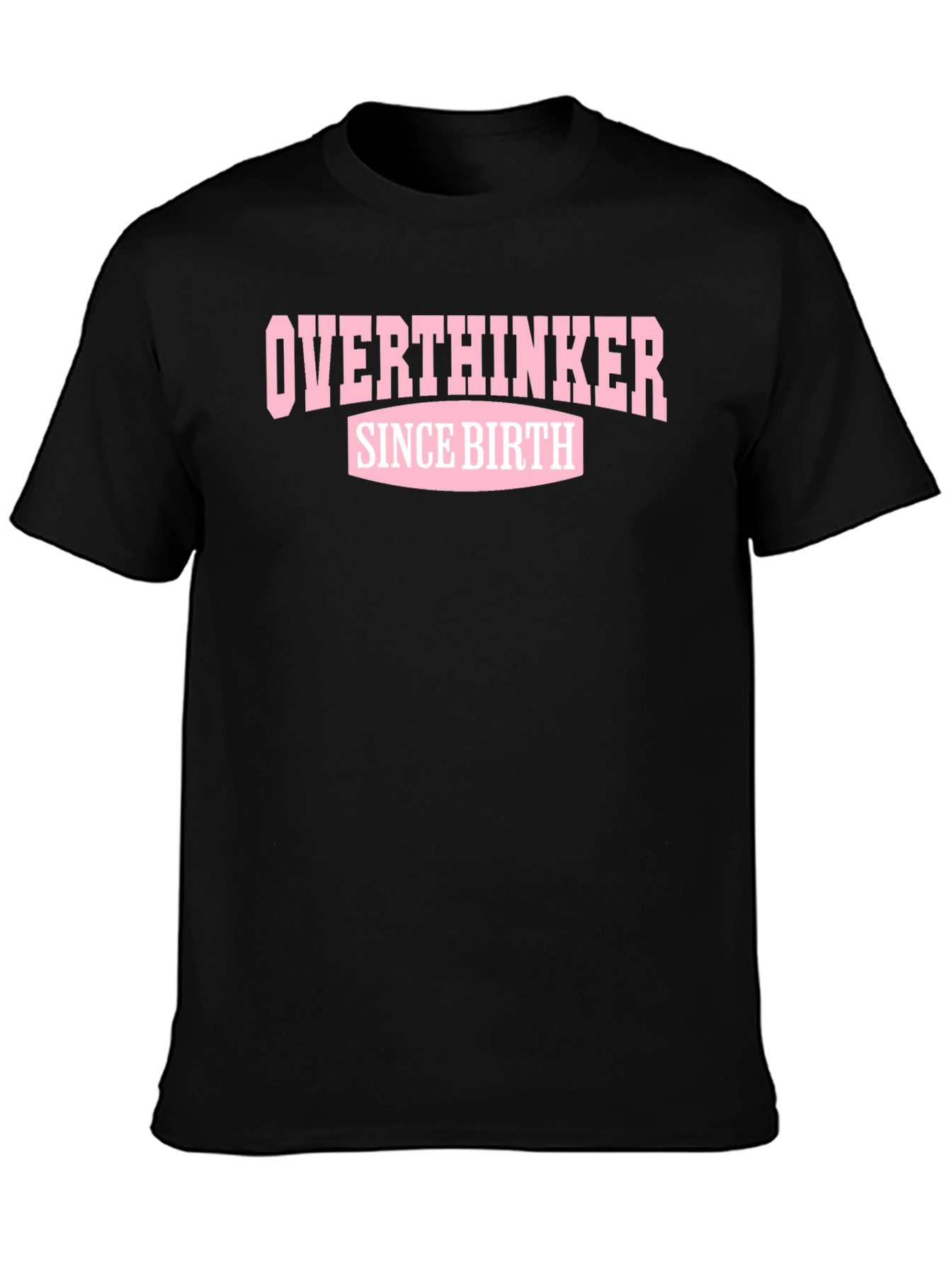 Overthinker Since Birth Graphic Tee