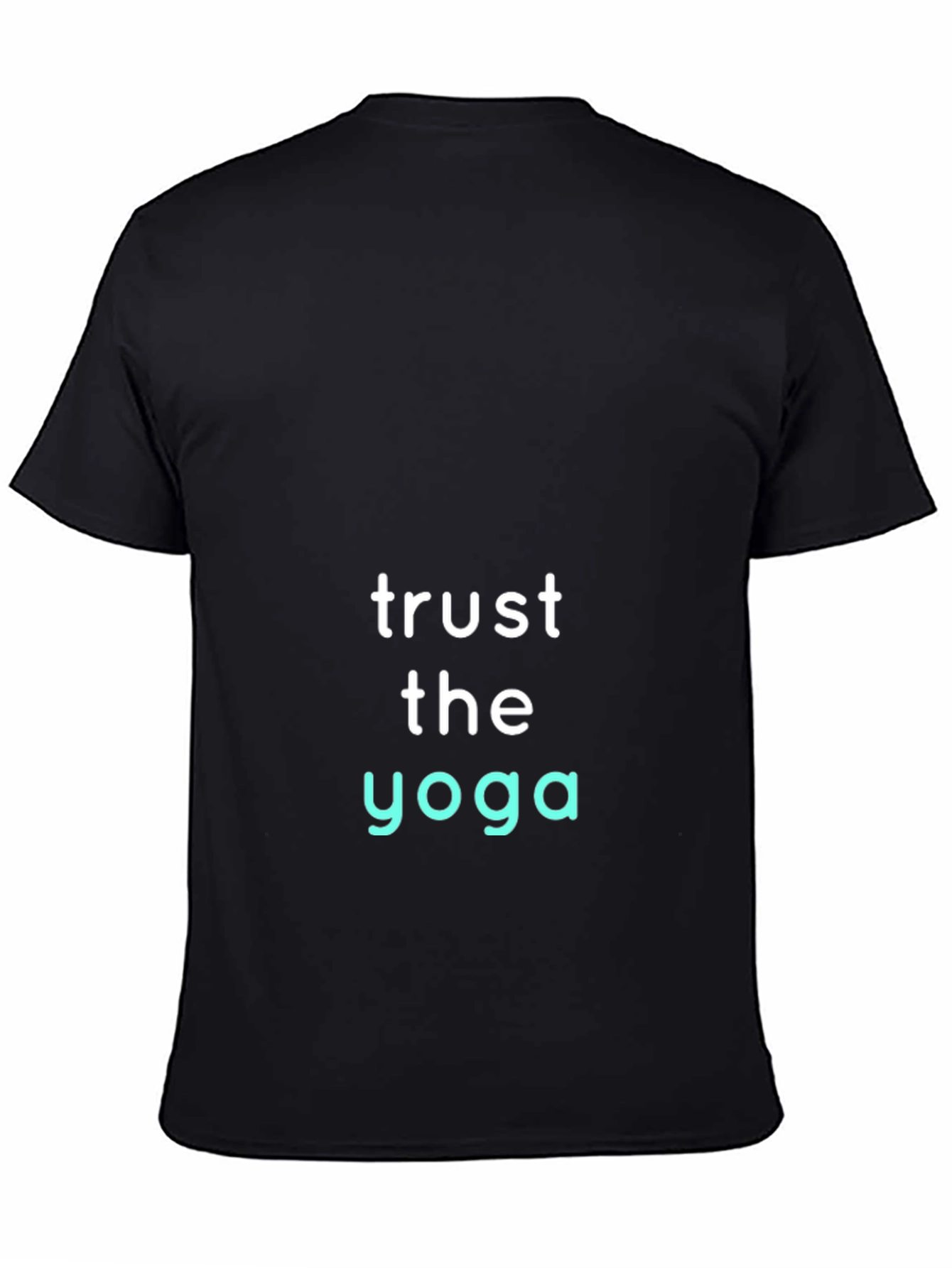 Trust the Yoga Graphic Tee - Unisex Black T-Shirt