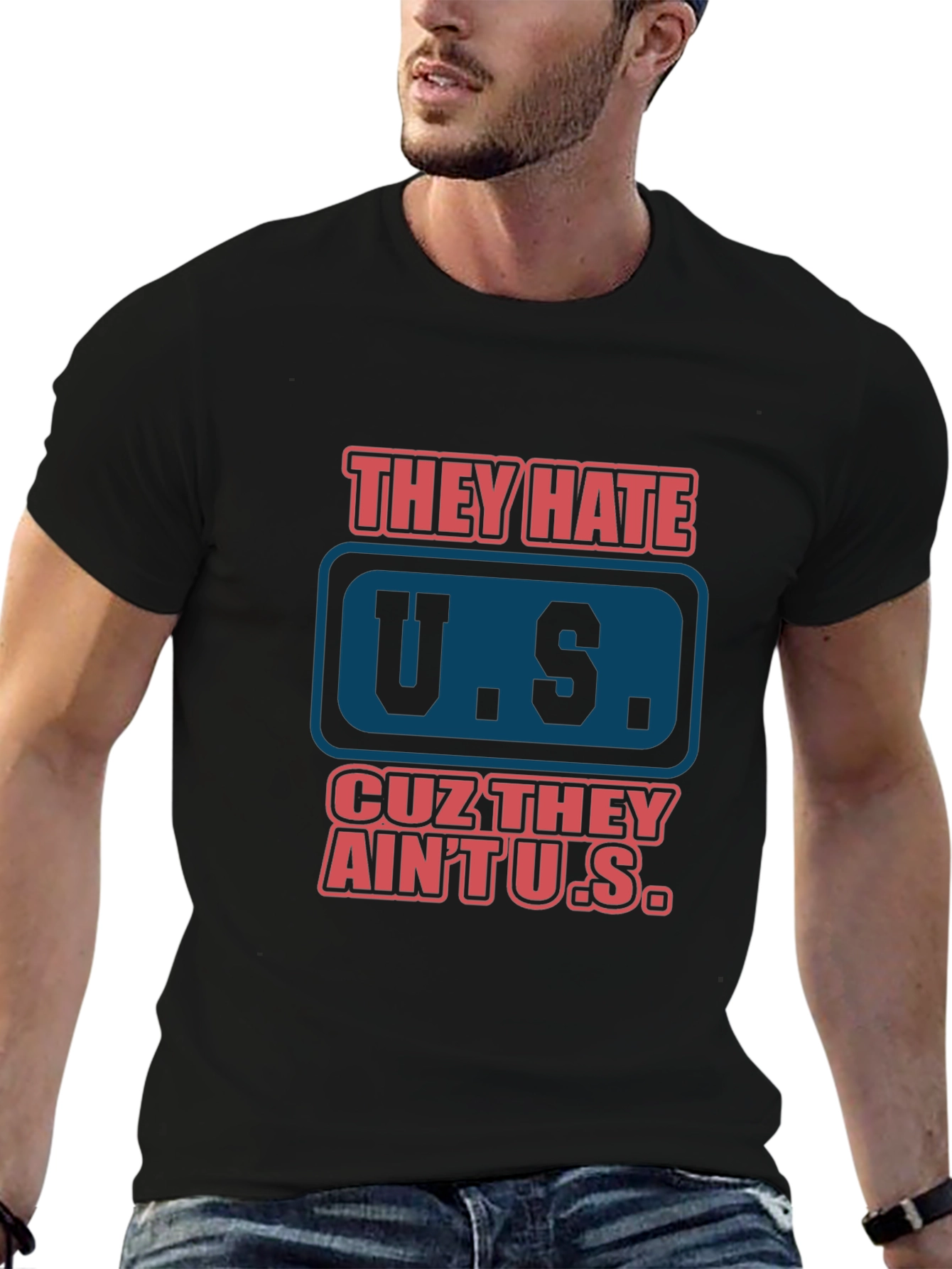 They Hate U.S. Graphic Tee - Patriotic Black T-Shirt