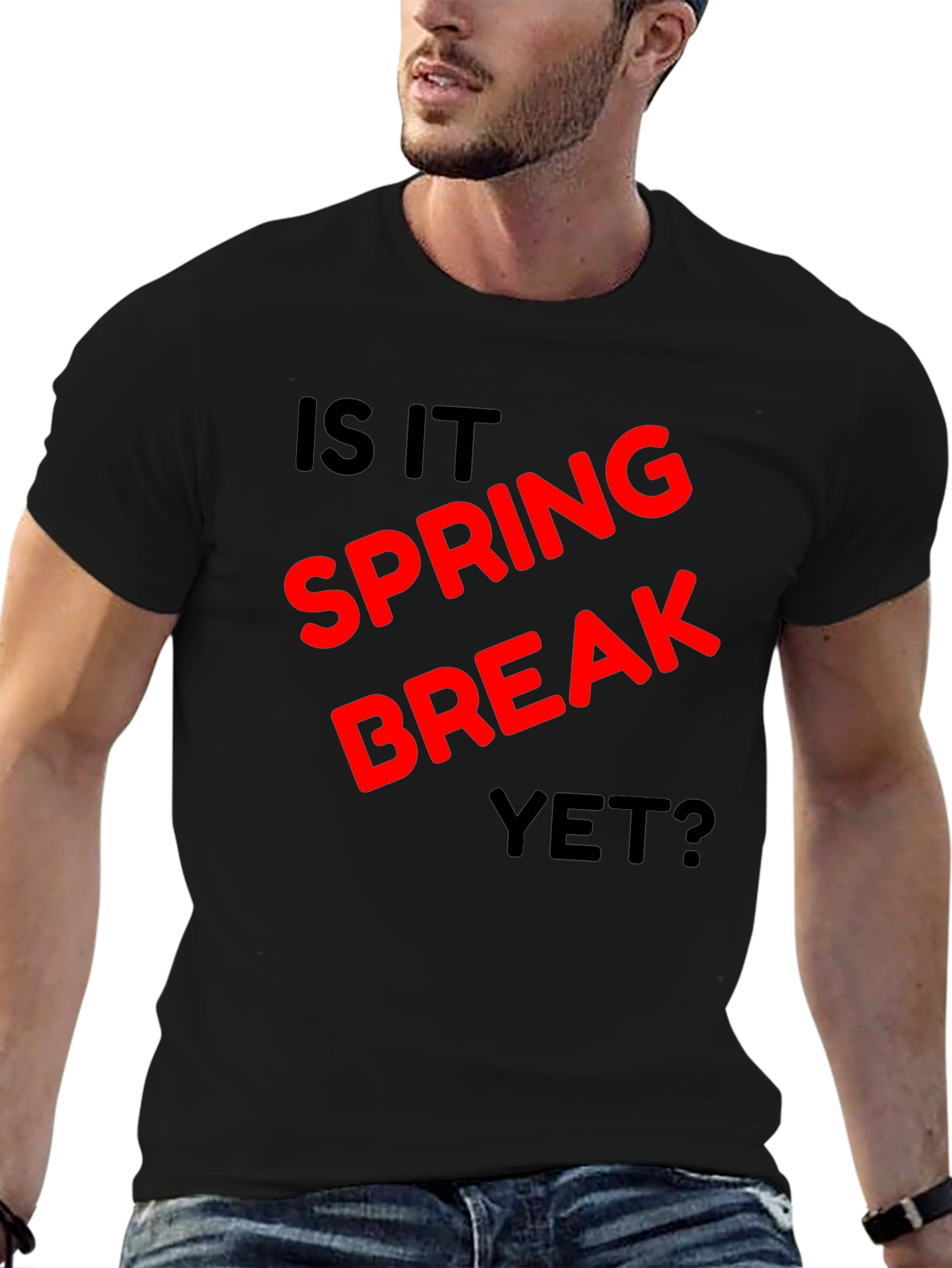 Is It Spring Break Yet? Black T-Shirt