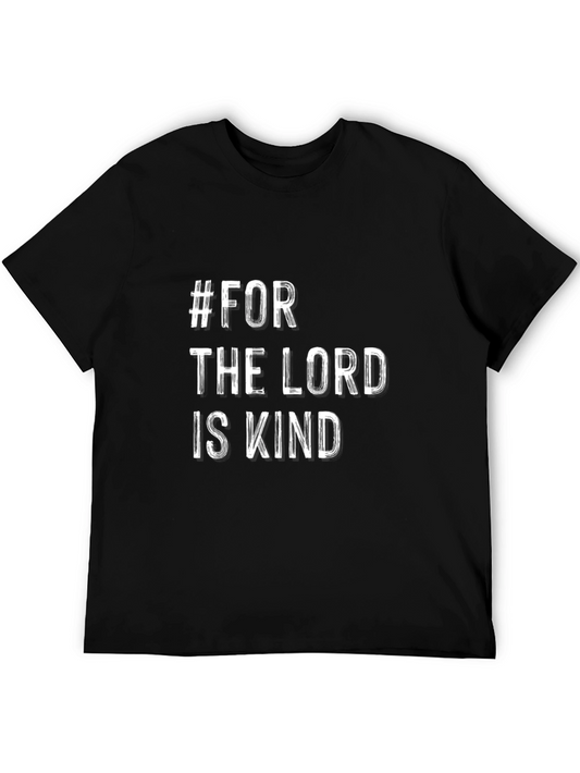 #For The Lord Is Kind - Unisex Black T-Shirt