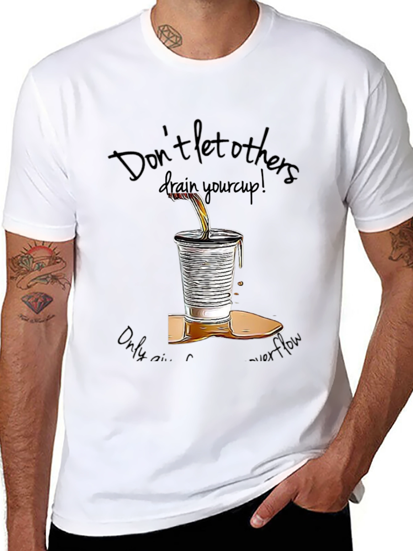 Motivational Graphic T-Shirt: Overflowing Cup Design