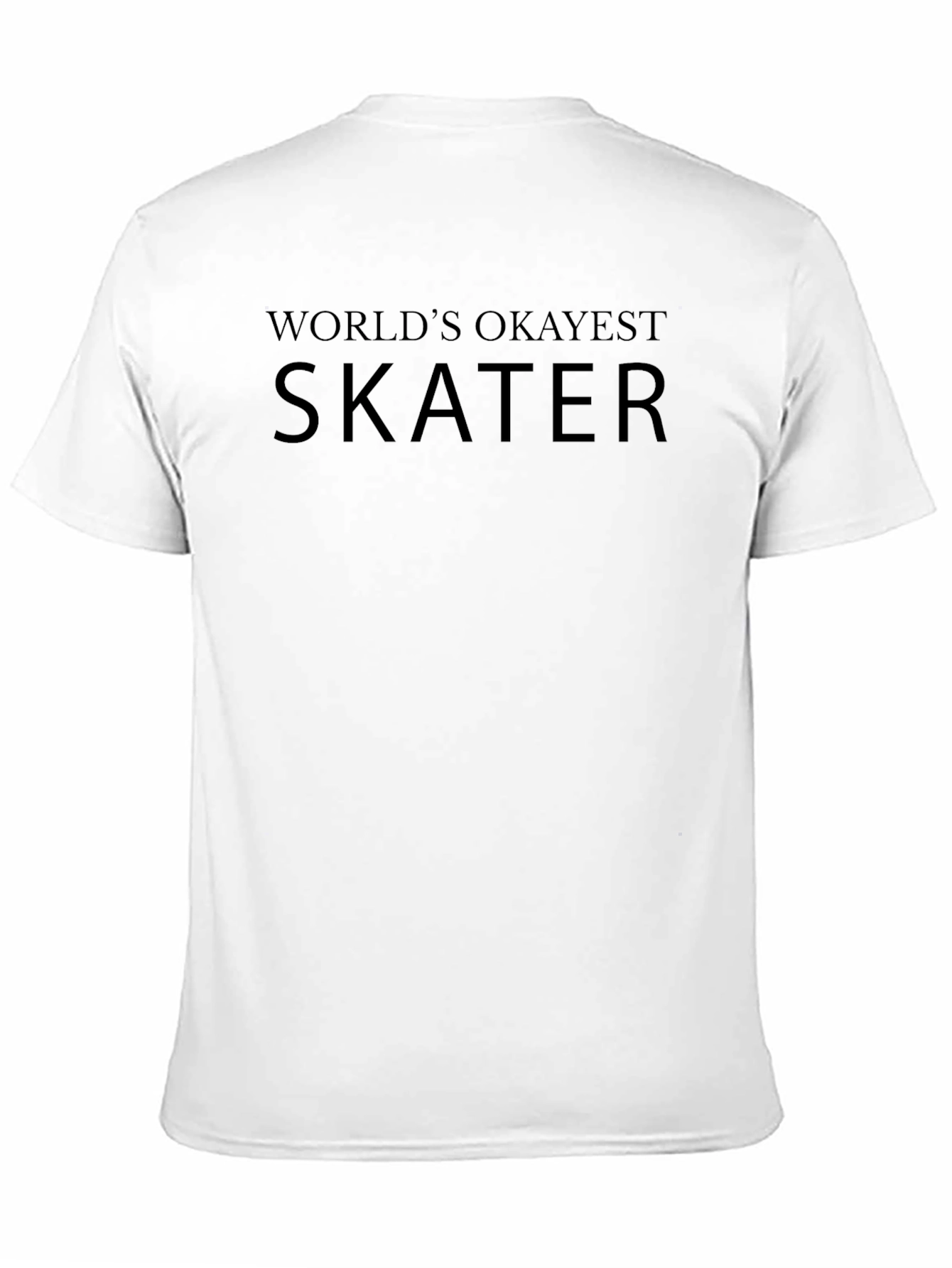 Worlds Okayest Skater T-Shirt - Black Cotton Tee
