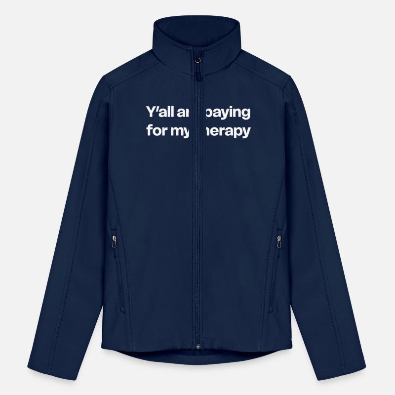Y’all Are Paying for My Therapy Shirt | Funny