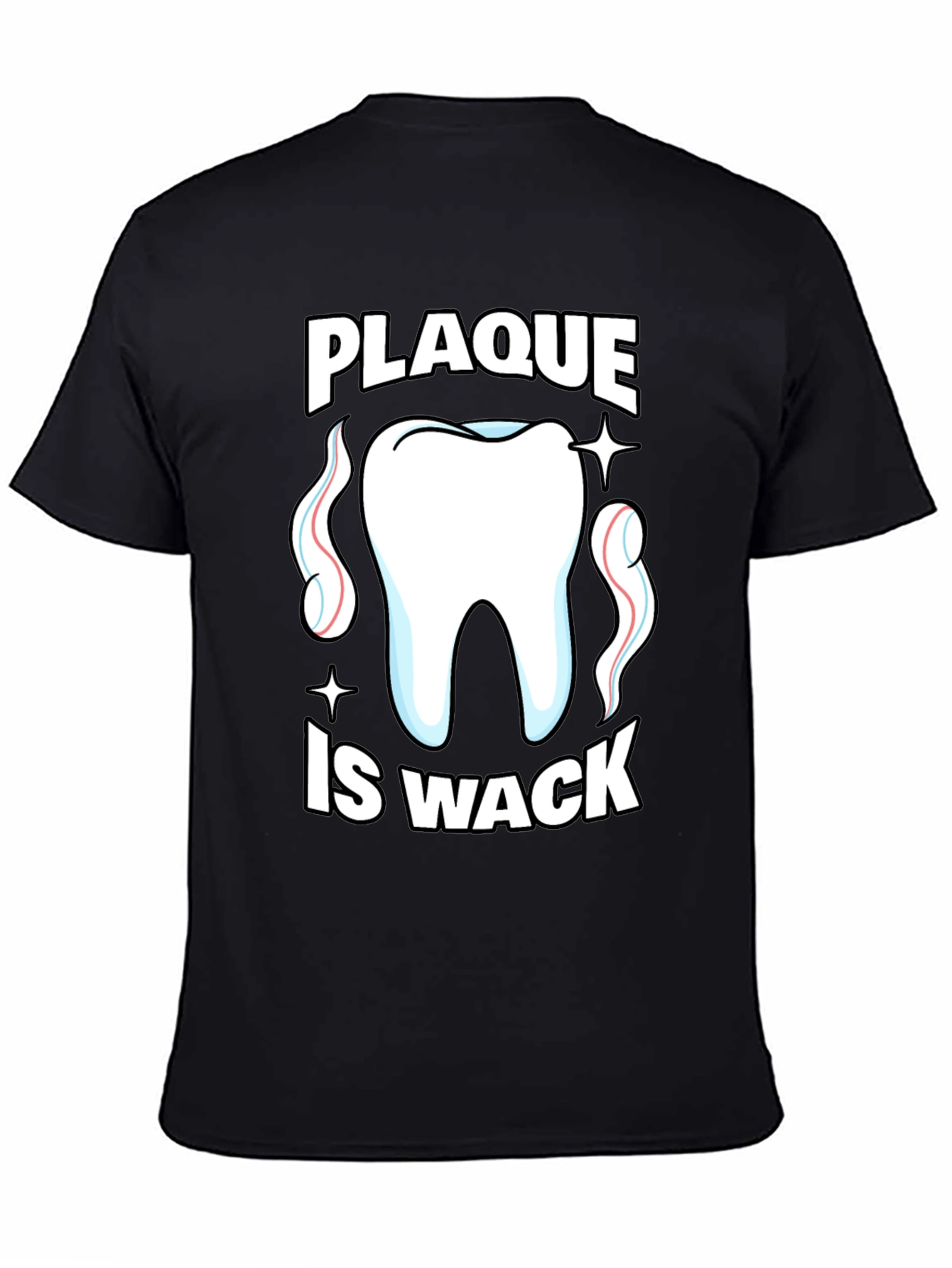 Plaque Is Wack Funny Dental T-Shirt