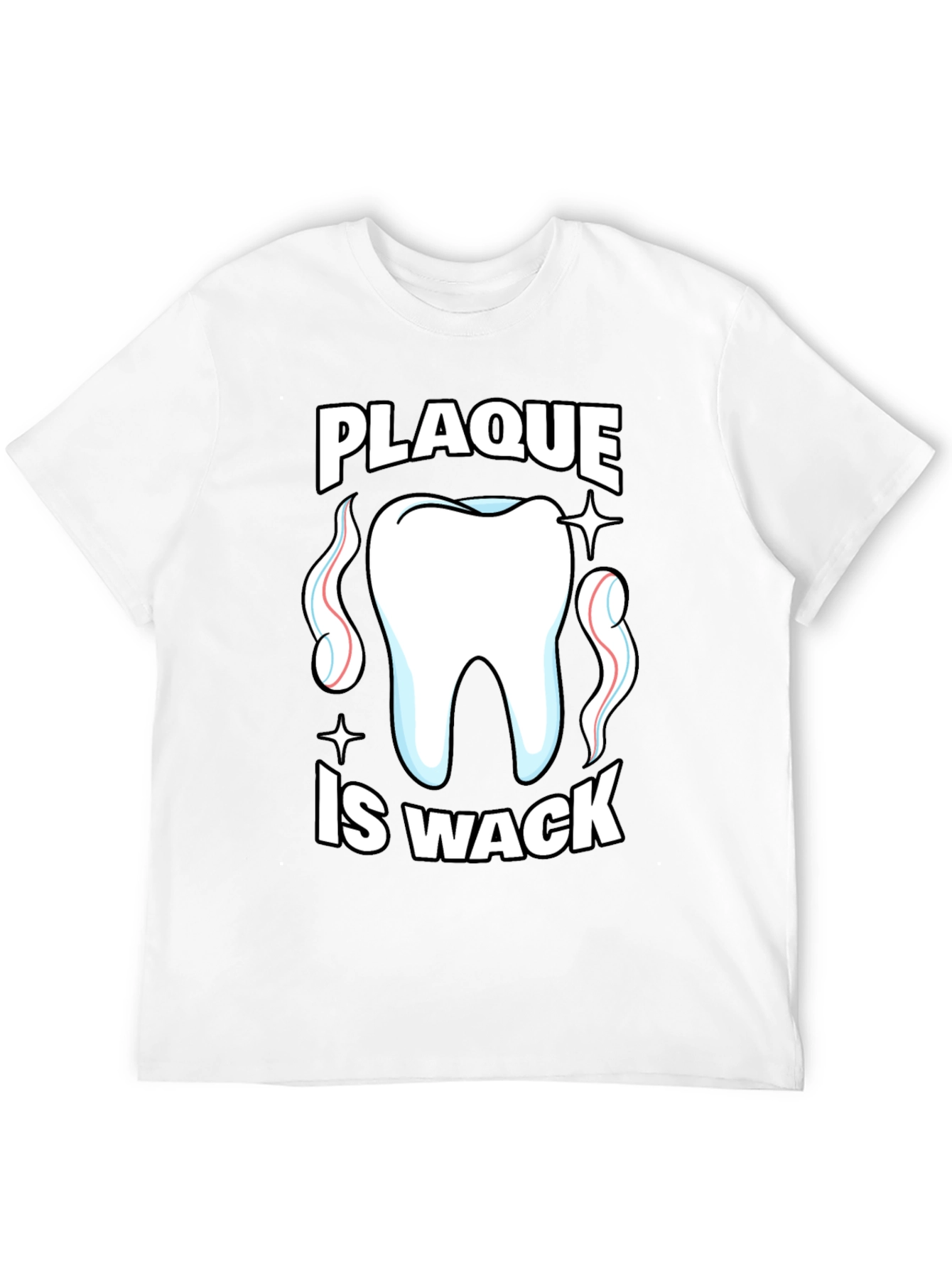 Plaque Is Wack Funny Dental T-Shirt
