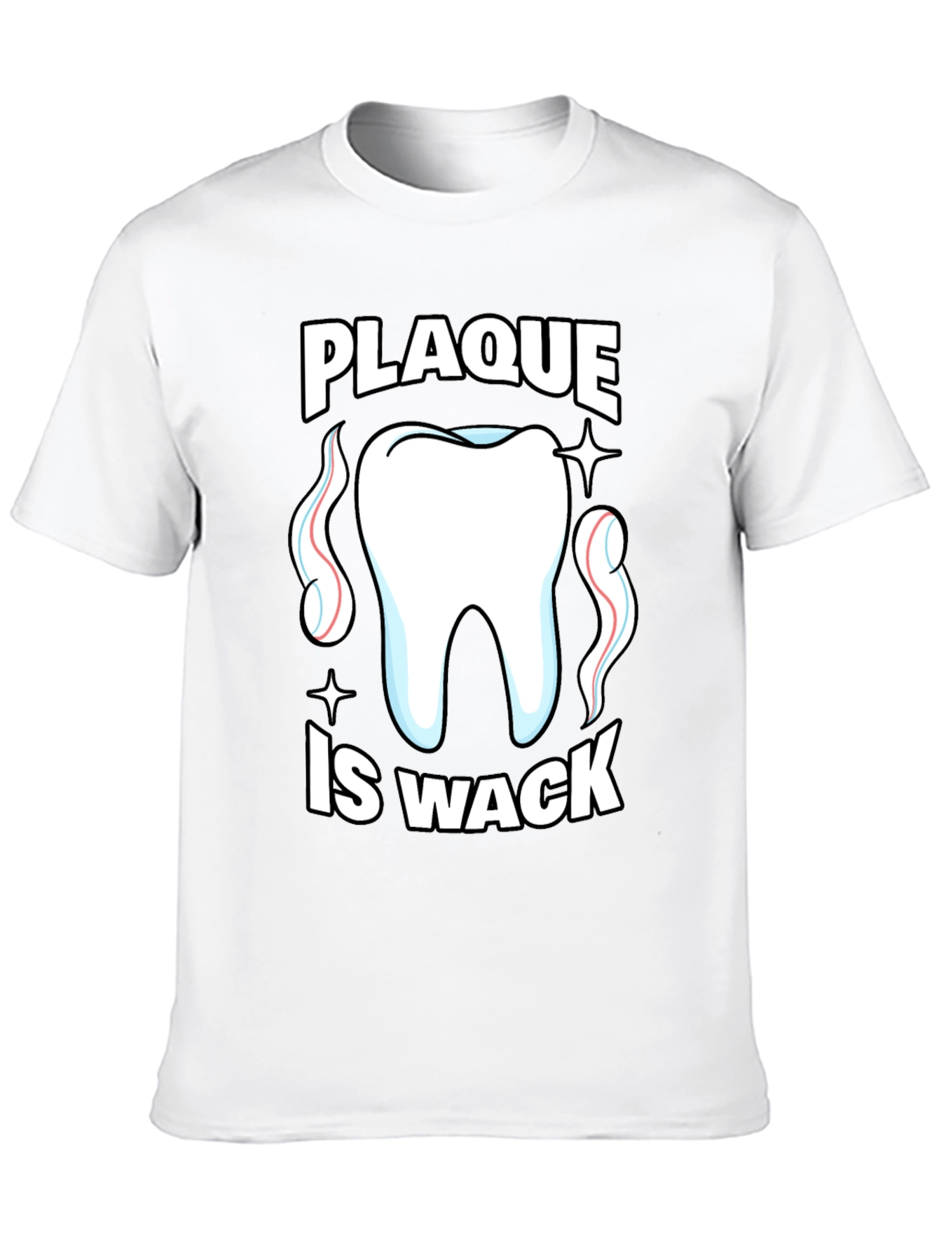 Plaque Is Wack Funny Dental T-Shirt