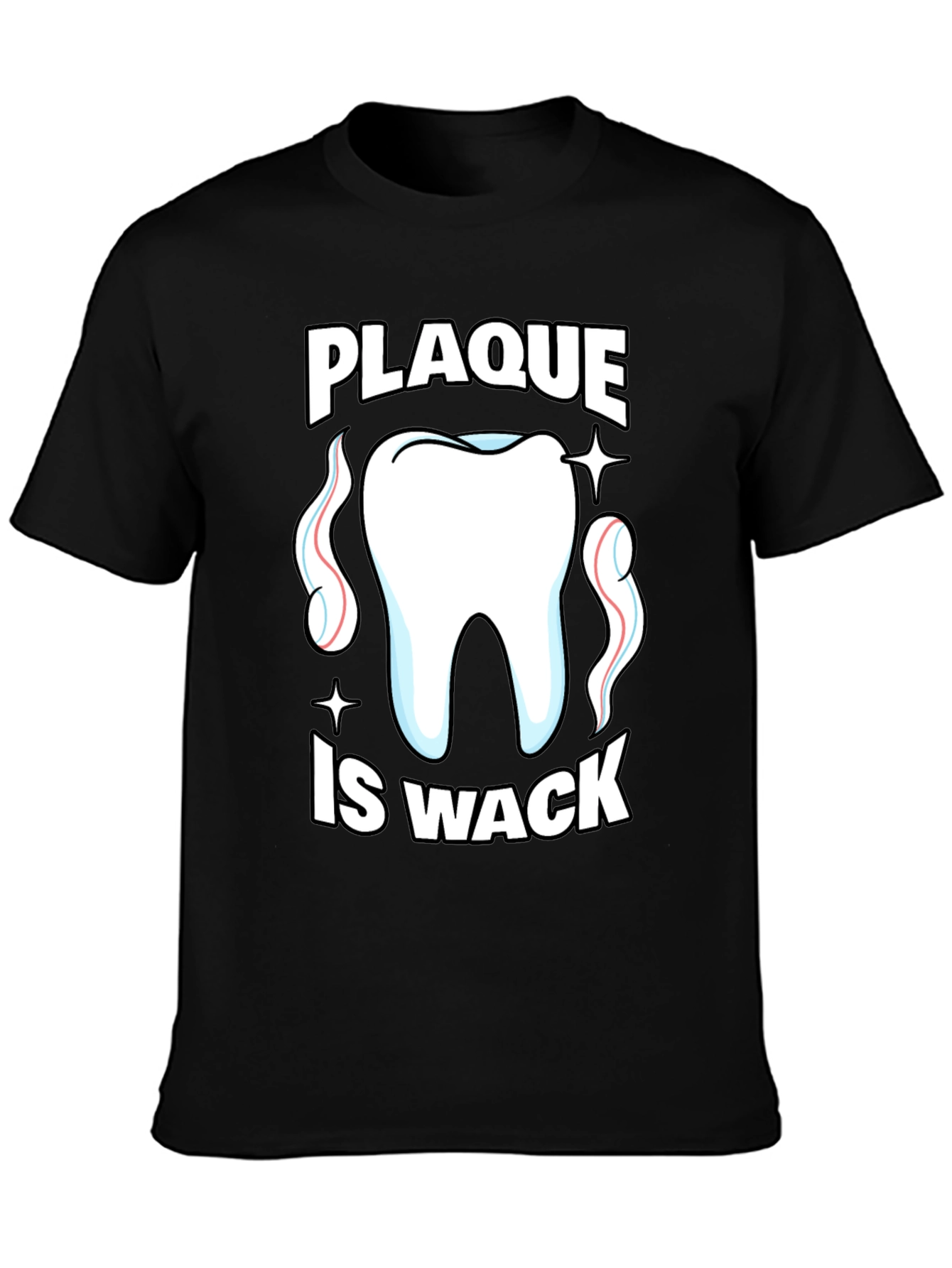 Plaque Is Wack Funny Dental T-Shirt