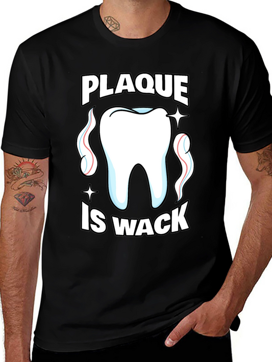 Plaque Is Wack Funny Dental T-Shirt