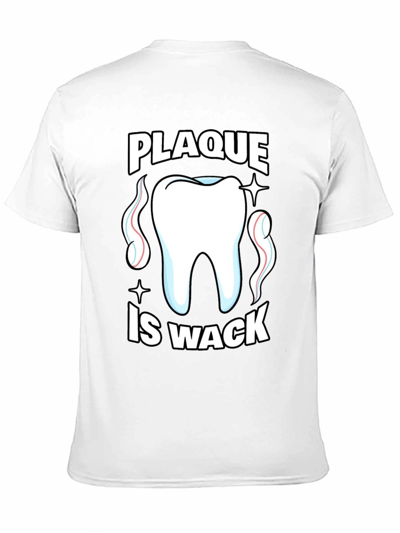 Plaque Is Wack Funny Dental T-Shirt