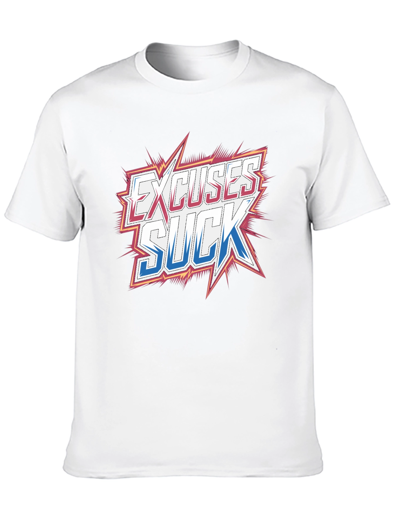 Excuses Suck Graphic T-Shirt