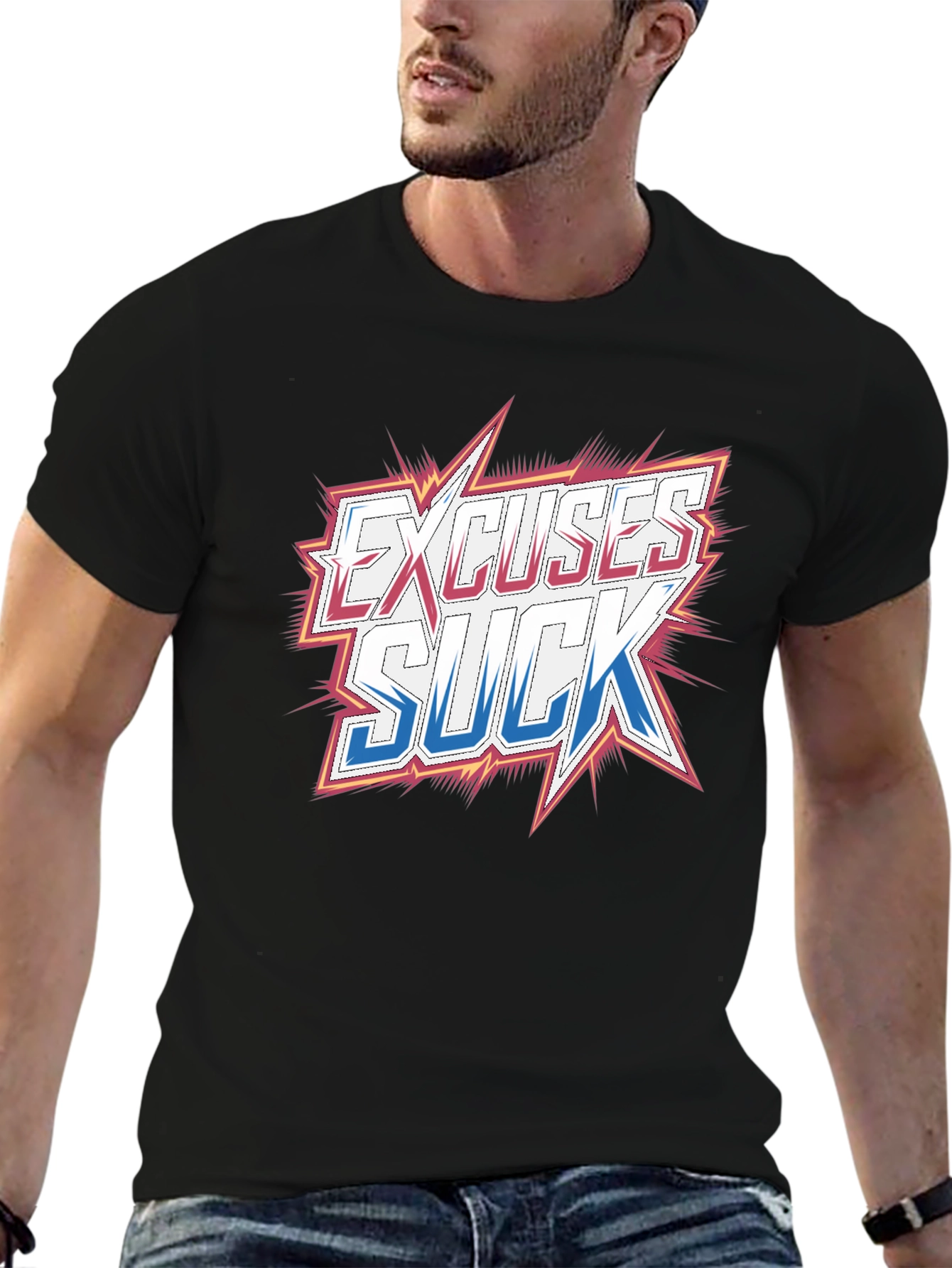 Excuses Suck Graphic T-Shirt