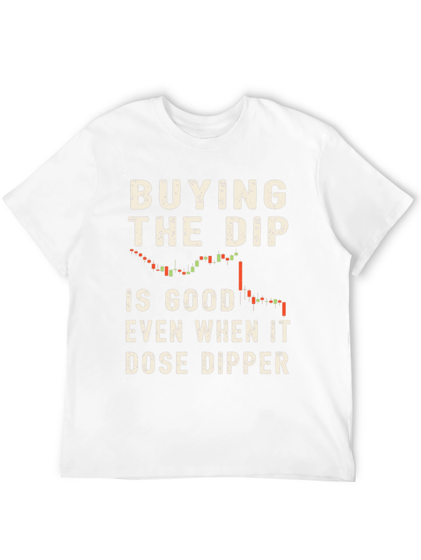 Buying the Dip Stock Market T-Shirt
