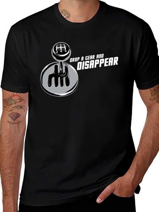 Drop A Gear and Disappear T-Shirt - Black - Manual Transmission