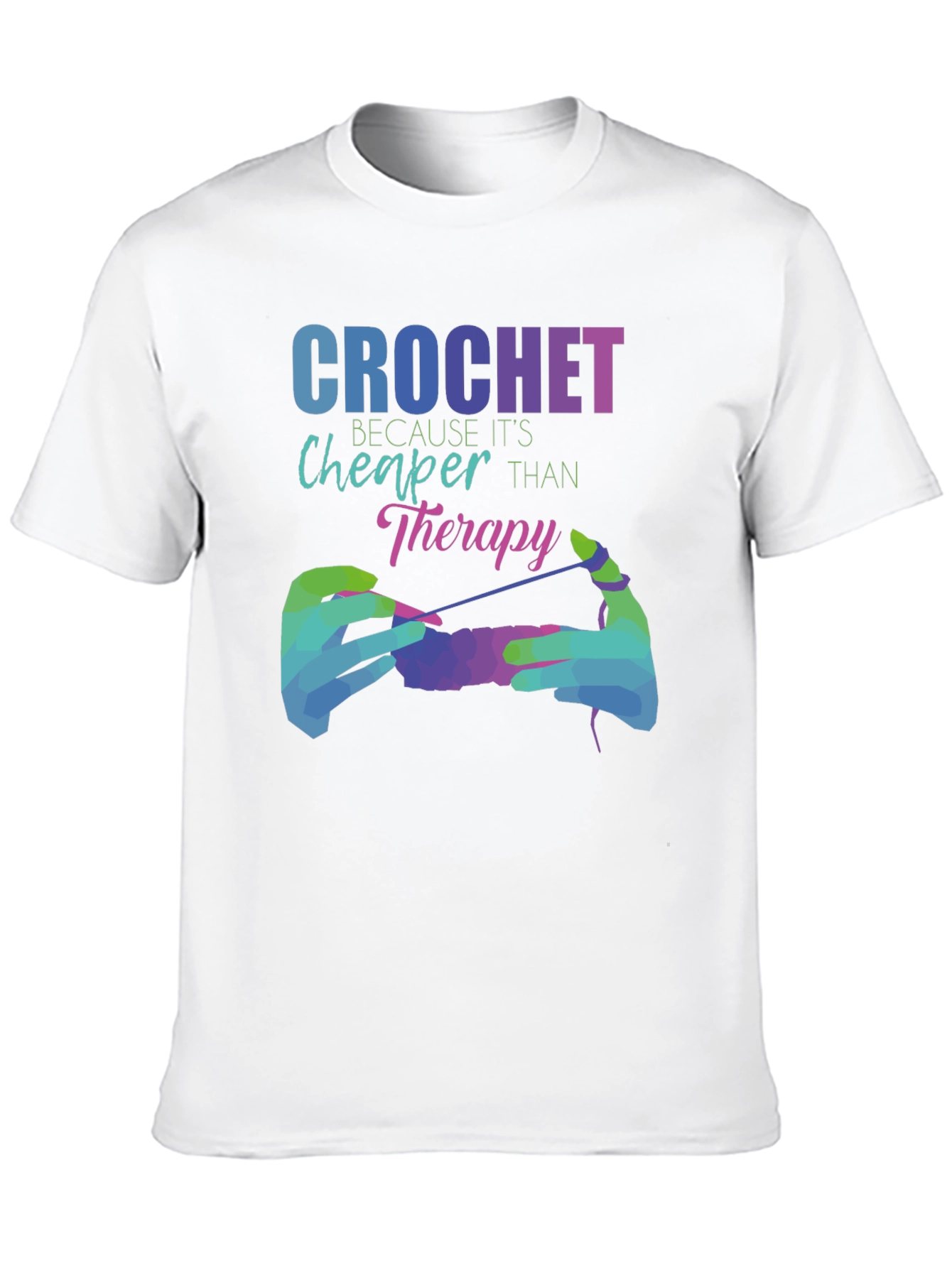 Crochet Cheaper Than Therapy Graphic Tee