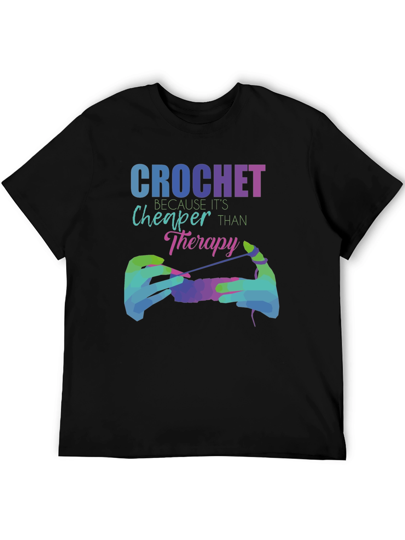 Crochet Cheaper Than Therapy Graphic Tee