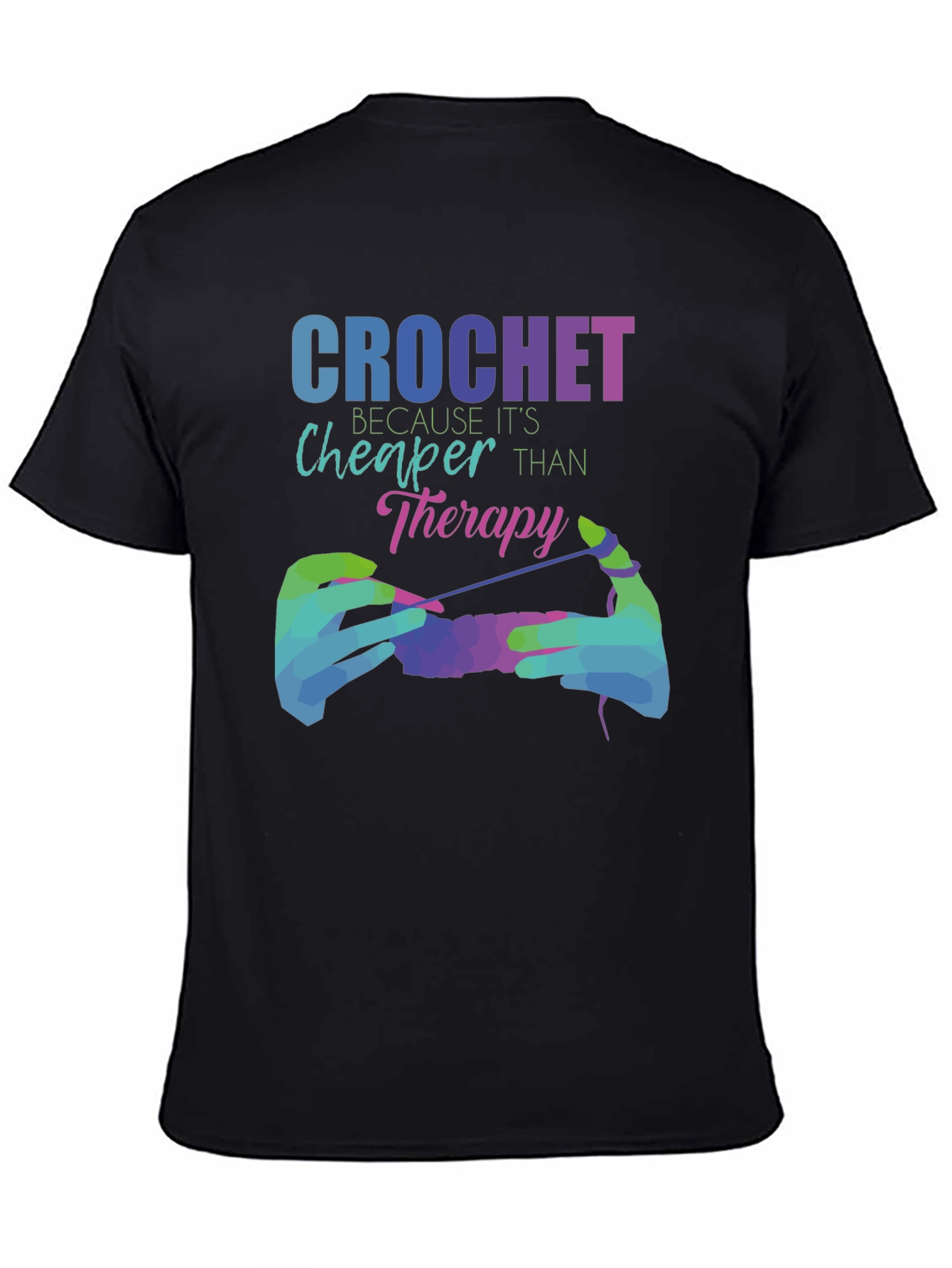 Crochet Cheaper Than Therapy Graphic Tee