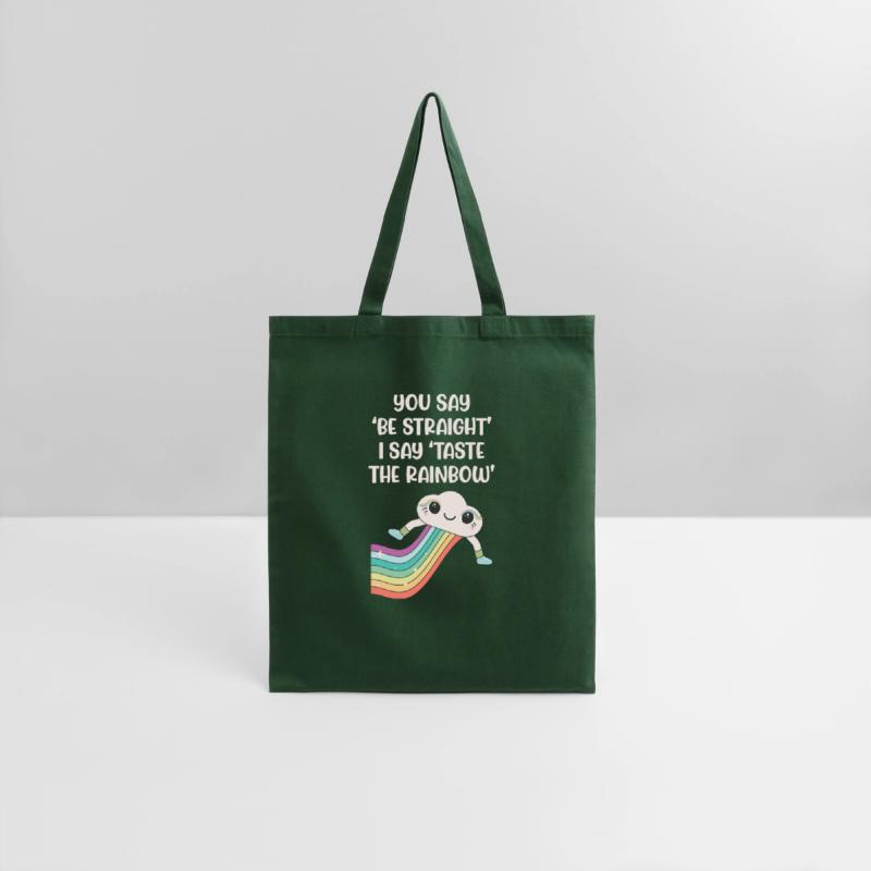 You Say 'Be Straight' I Say 'Taste The Rainbow'