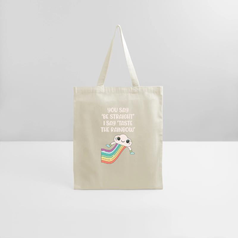 You Say 'Be Straight' I Say 'Taste The Rainbow'