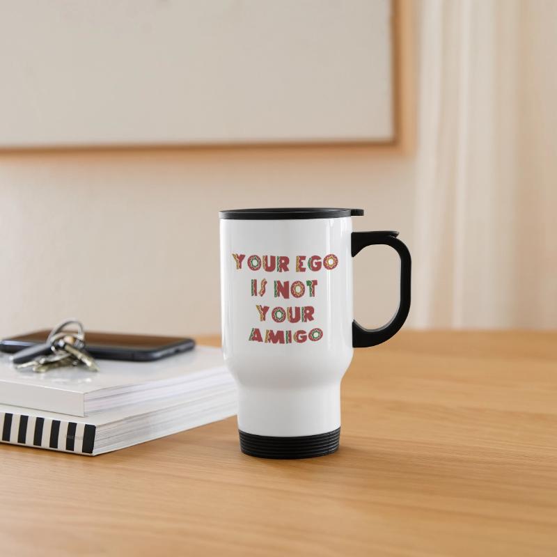 Your Ego is Not Your Amigo