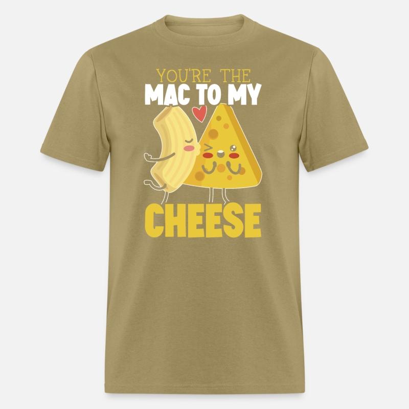 You're The Mac To My Cheese Eater Cheesy Food