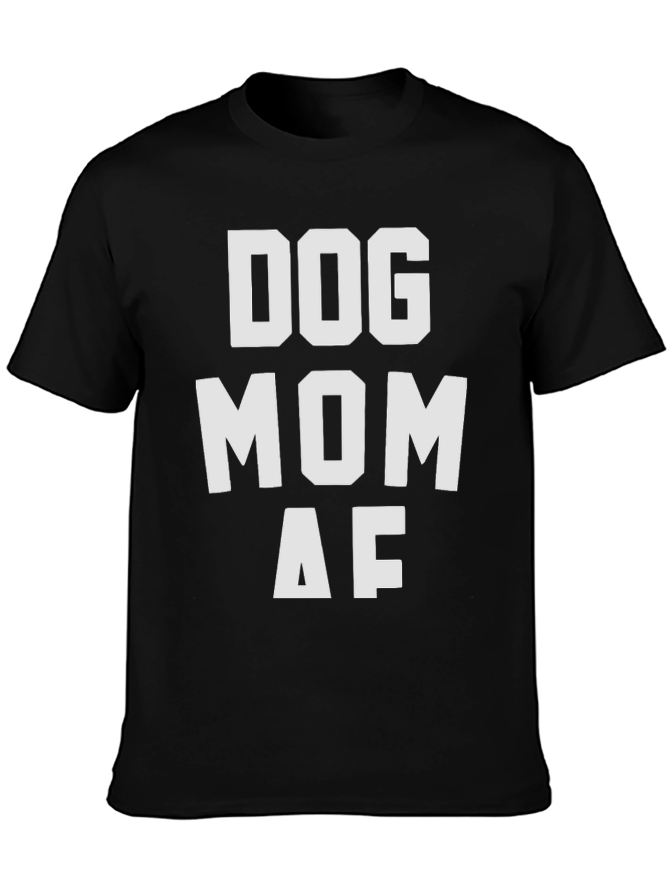 Dog Mom AF Graphic T-Shirt - Black