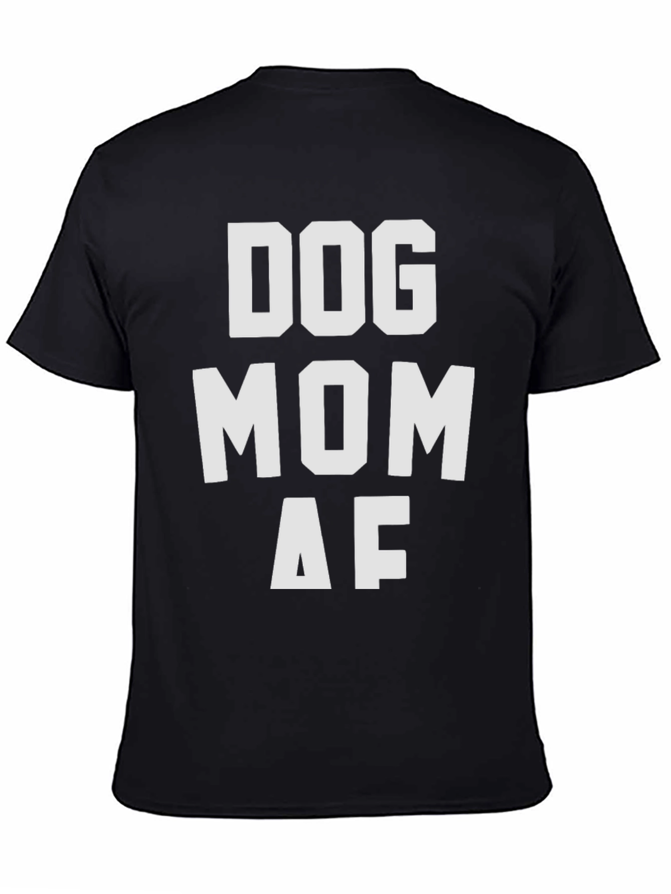Dog Mom AF Graphic T-Shirt - Black