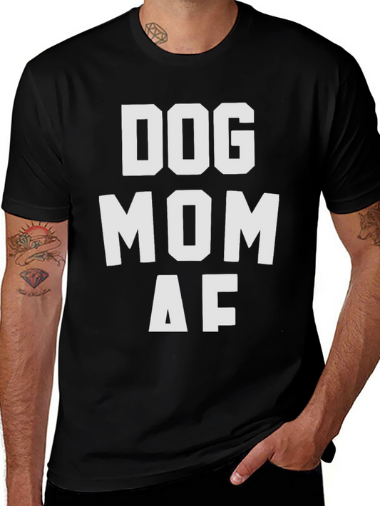 Dog Mom AF Graphic T-Shirt - Black