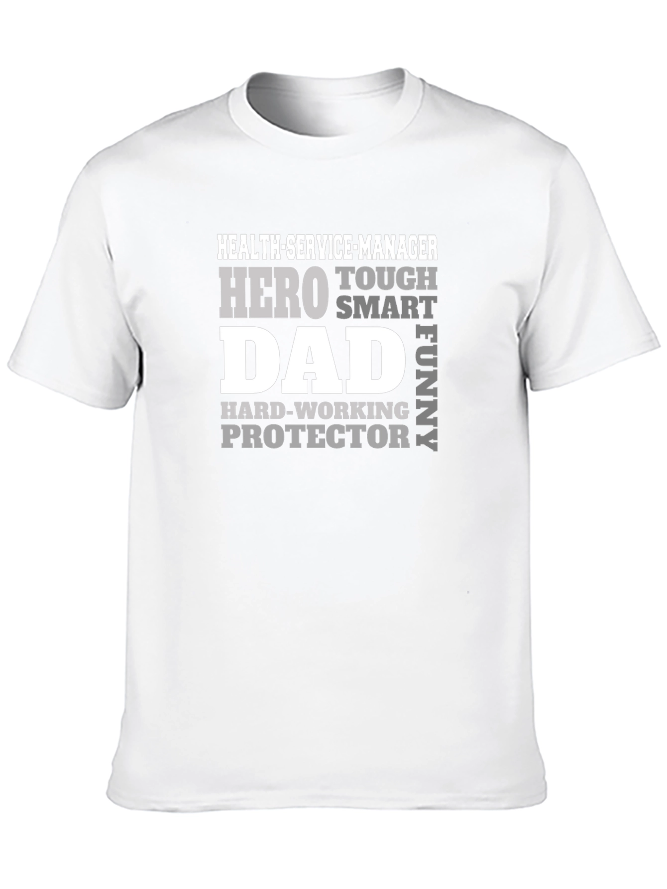 Hero Dad Health Service Manager T-Shirt