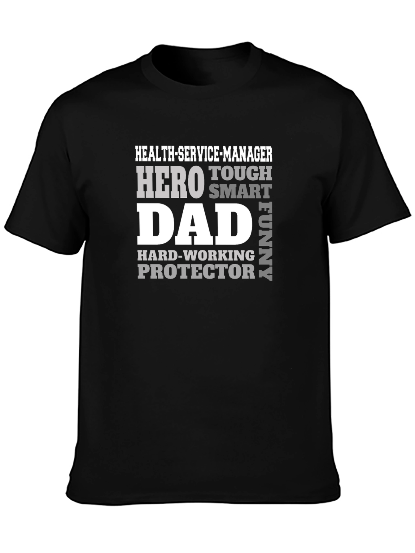 Hero Dad Health Service Manager T-Shirt