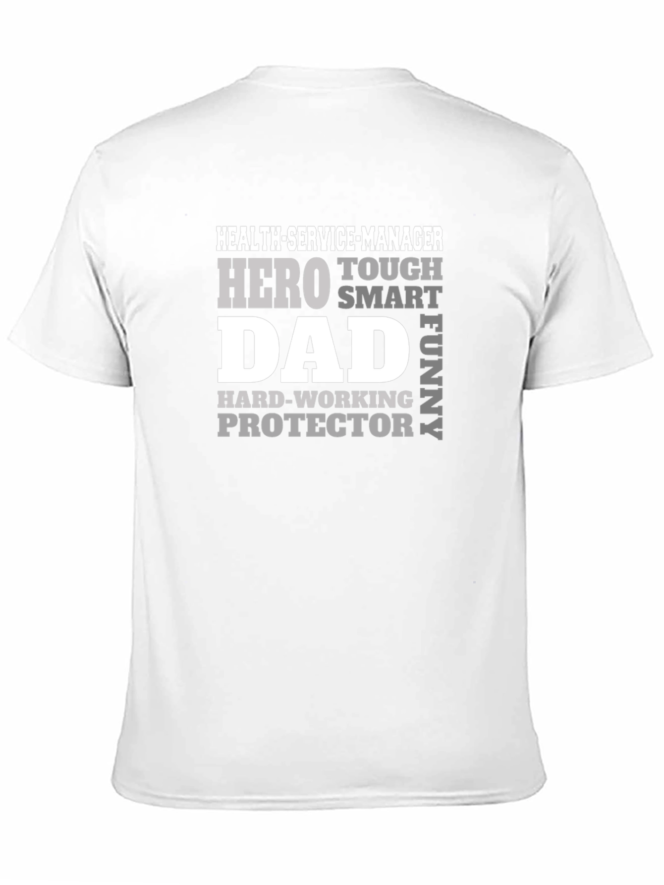 Hero Dad Health Service Manager T-Shirt