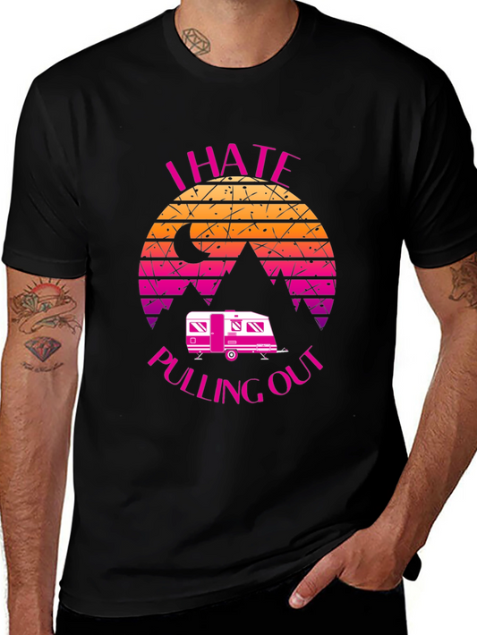 I Hate Pulling Out Camper T-Shirt