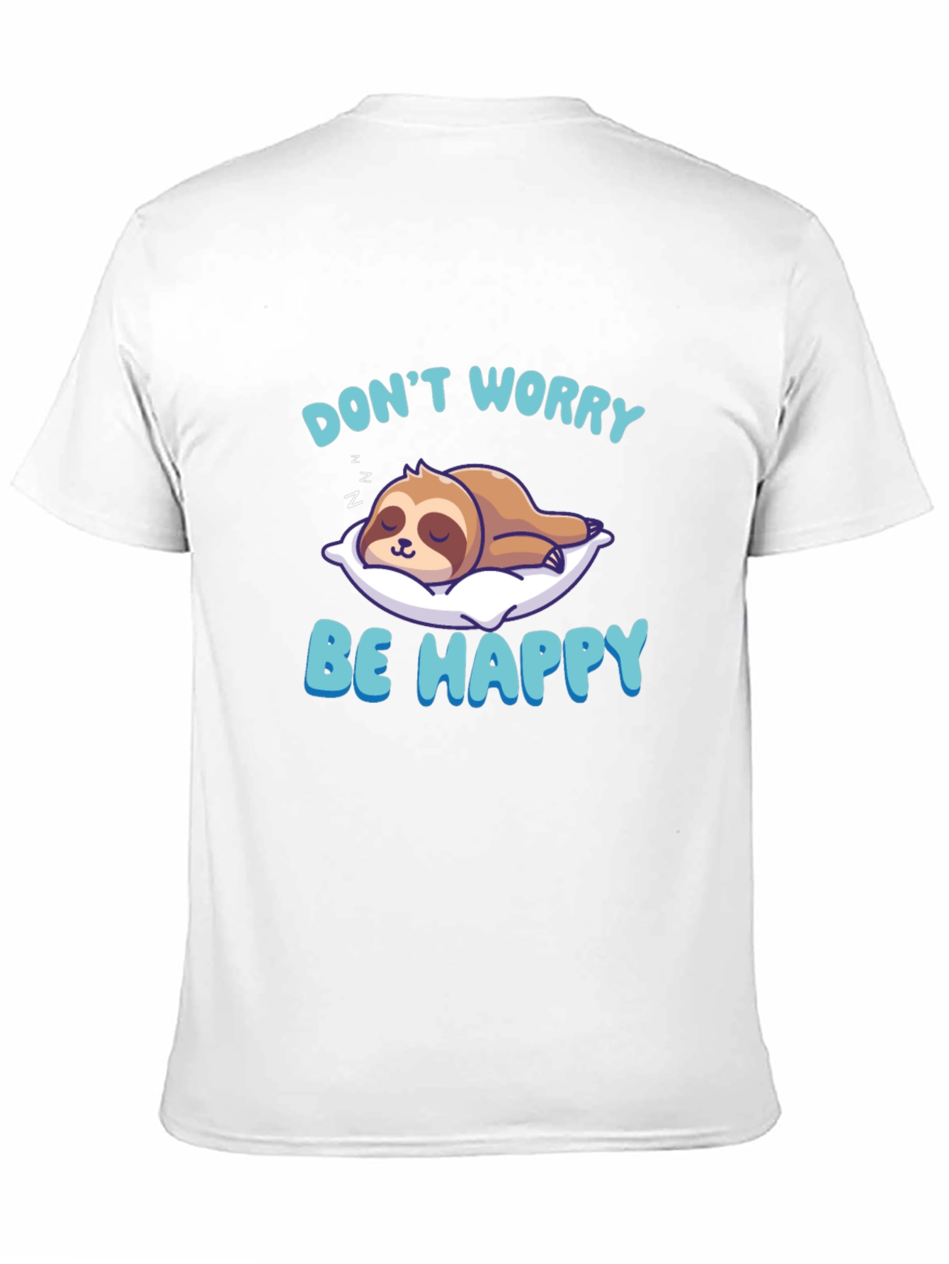 Dont Worry Be Happy Sloth T-Shirt