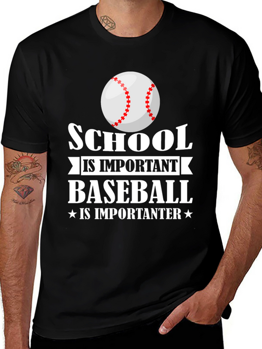 School is Important Baseball is Importanter T-Shirt