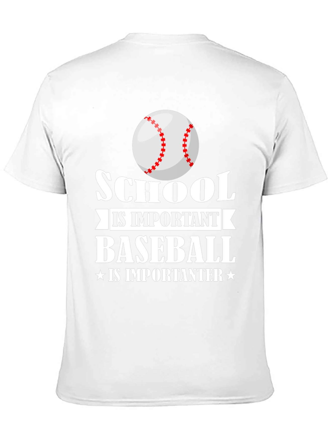 School is Important Baseball is Importanter T-Shirt